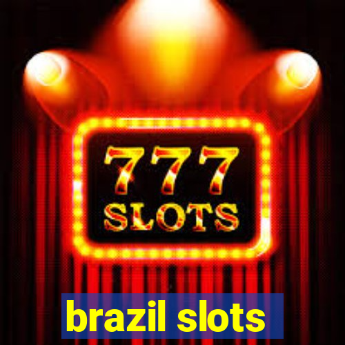 brazil slots